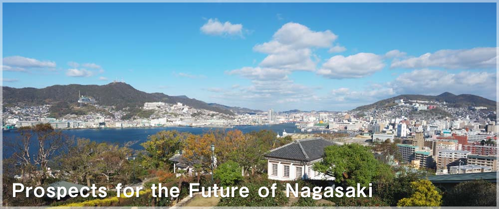 Prospects for the Future of Nagasaki